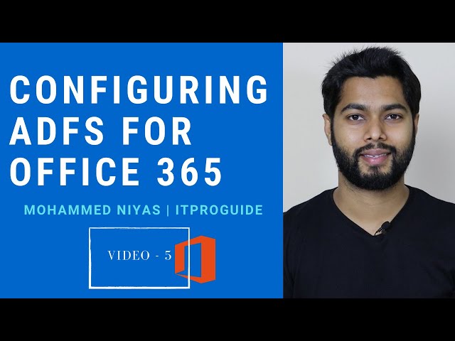 Configuring ADFS for Office 365: A Step-By-Step Guide
