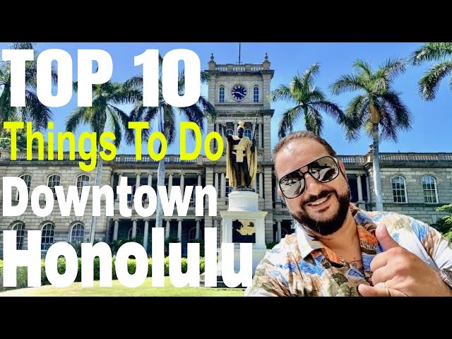 Top 10 Things To Do In Downtown Honolulu | Explore Chinatown | Oahu, Hawaii #honolulu #oahu #hawaii