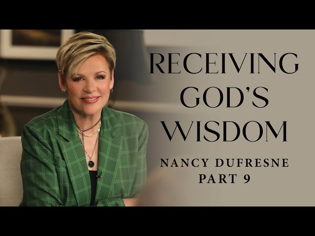 404 | Receiving God's Wisdom, Part 9