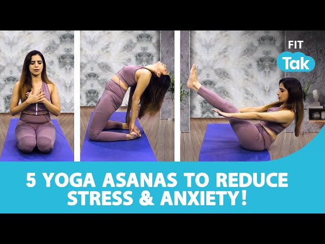 5 Simple Yoga Asanas for Relaxing Your Mind | Stress Relief Yoga Routine