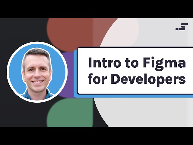Intro to Figma for Developers