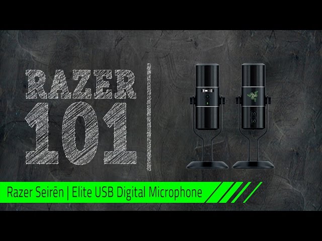 Razer 101 - Razer Seirēn | Elite USB Digital Microphone