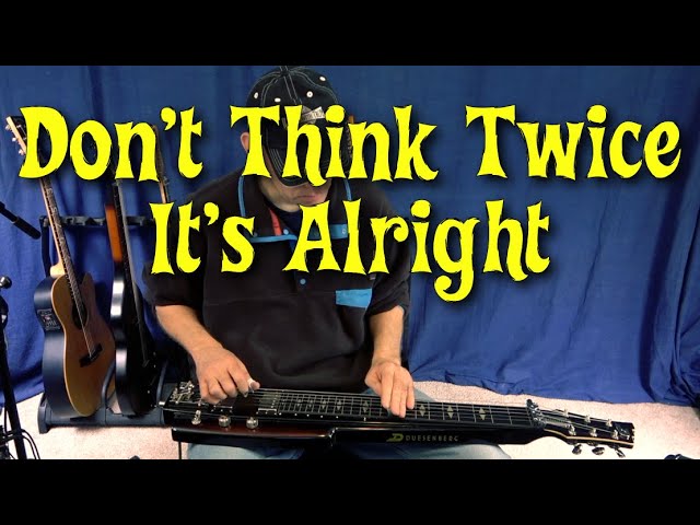 Don't Think Twice It's Alright - Duesenberg LapSteel Cover - Open D Tuning