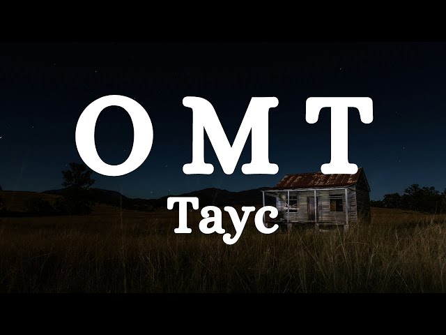 Tayc - OMT (Lyrics Video)