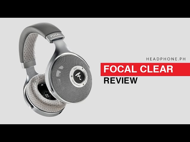 Focal Clear Review  - End-Game Headphone?