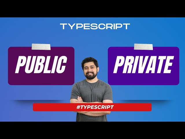 Private Public in Typescript