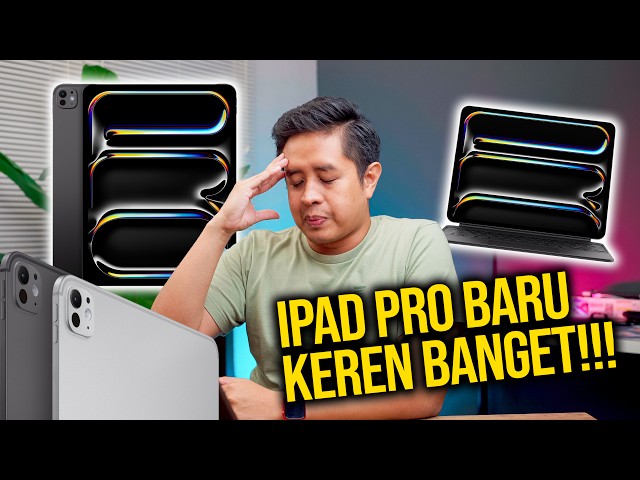 AKHIRNYA Alasan Kuat Upgrade iPad Baru! | Rekap Apple Event 7 Mei 2024