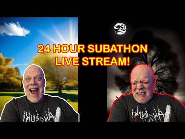 24 HOUR SUBATHON LIVE STREAM! 😁 Let's Go!!