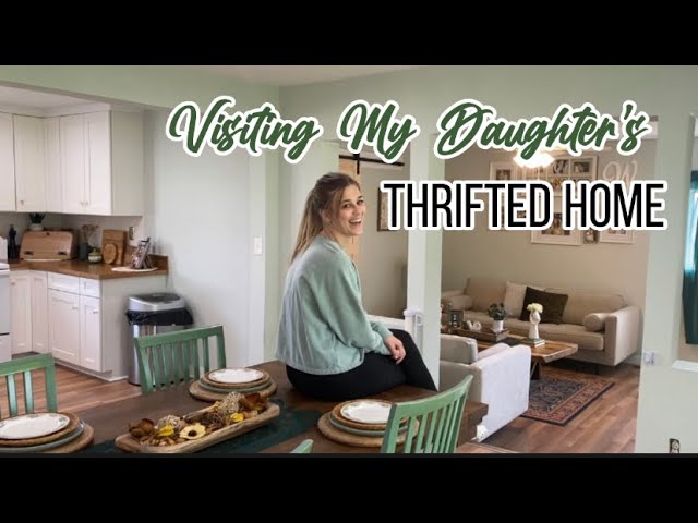 Visiting My Daughter’s Thrifted Home