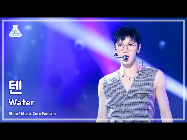 [예능연구소] TEN – Water FanCam (Horizontal Ver.) | Show! MusicCore | MBC240224onair