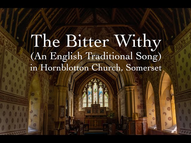 The Bitter Withy (traditional English song) in Hornblotton Church, Somerset