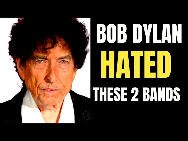Top 2 Bands That Bob Dylan HATED
