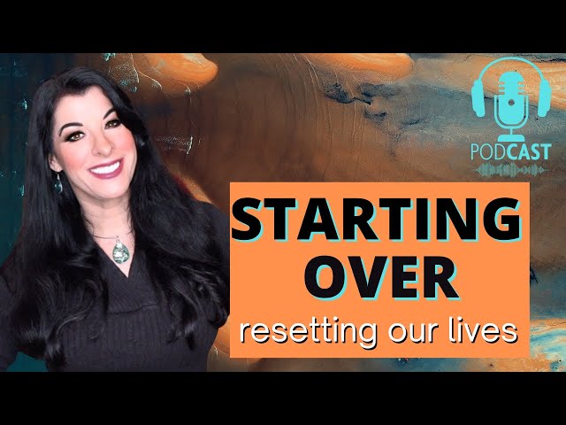 How to Reset Your Life and Start Over - MOTIVATIONAL PODCAST