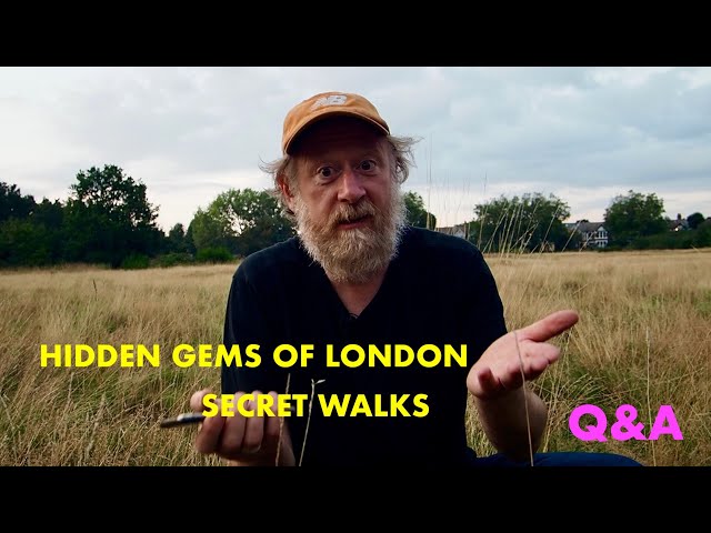 Hidden Gems of London, Secret Walks & other Questions
