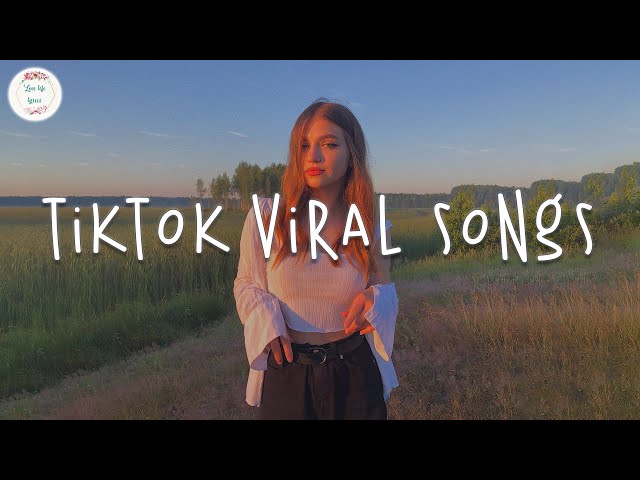 Tiktok viral songs 🥫 Tiktok songs 2023 ~ Best tiktok songs