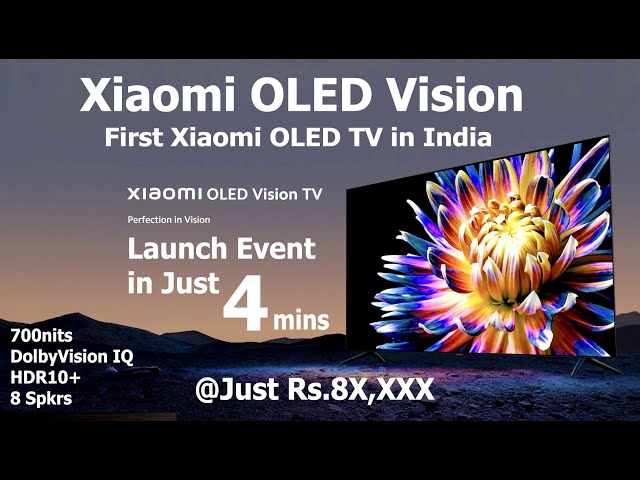 2022 Xiaomi OLED Vision Smart TV🔥Launch Event in Just 4mins⚡ #XiaomiOLEDVisionSMARTTV #XiaomiOLEDTV