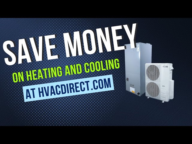 Save Money on Heating and Cooling at HVACDirect.com