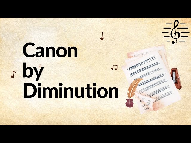 Canon by Diminution - Writing Canon