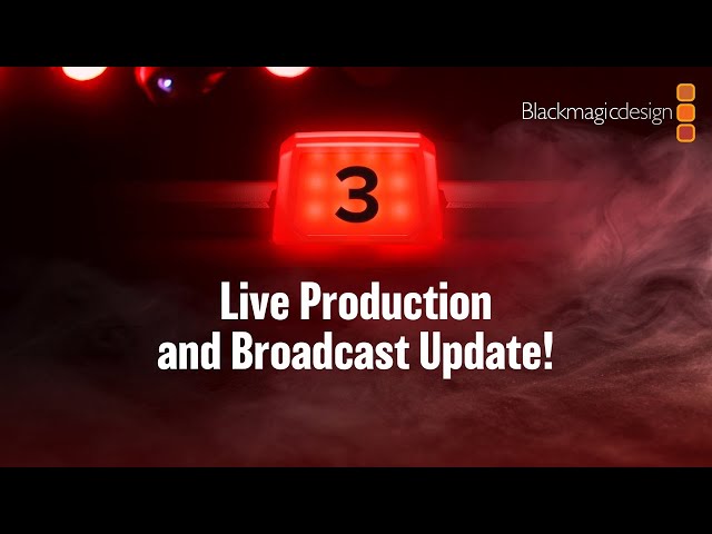 Live Production and Broadcast Update!