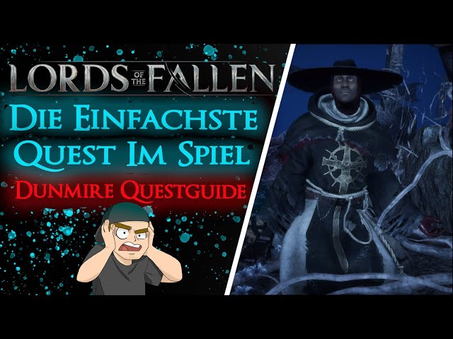 Lords of the Fallen DIE EINFACHSTE Quest im Spiel DUNMIRE QUESTGUIDE