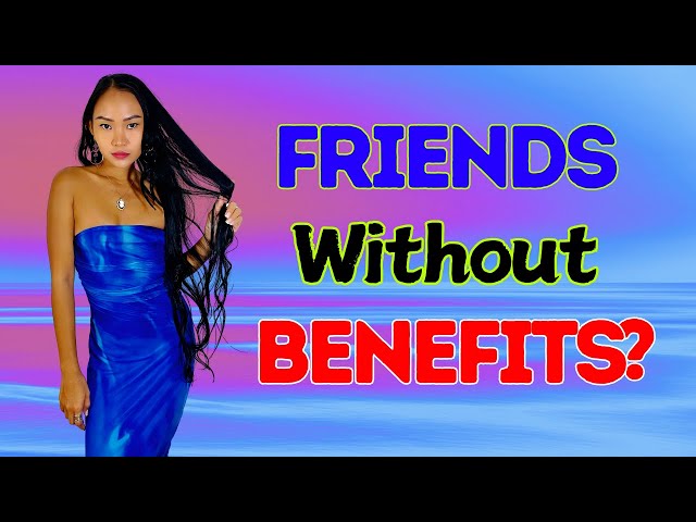 Is It Really Possible For Men And Women To Just Be Friends WITHOUT Benefits?