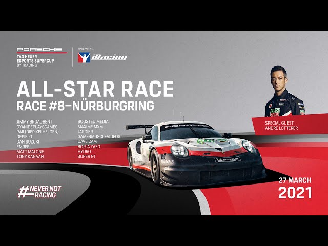 Porsche TAG Heuer Esports All-Star Series - R8 NORDSCHLEIFE