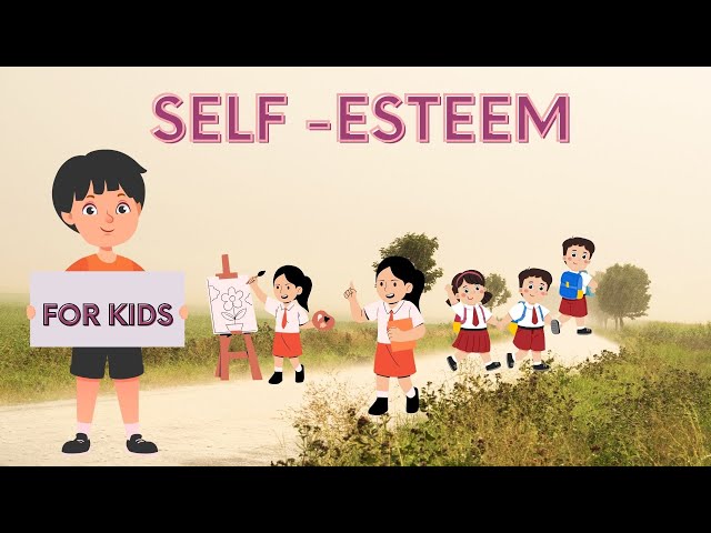 Kids Self Esteem | How To Build Kids' Self Esteem