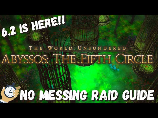Abyssos: The 5th Circle Raid | BOSS GUIDE | Pandaemonium Fifth Circle | FFXIV 6.2 | ENDWALKER