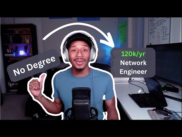 How I became a Network Engineer with No Degree | 120k job offer