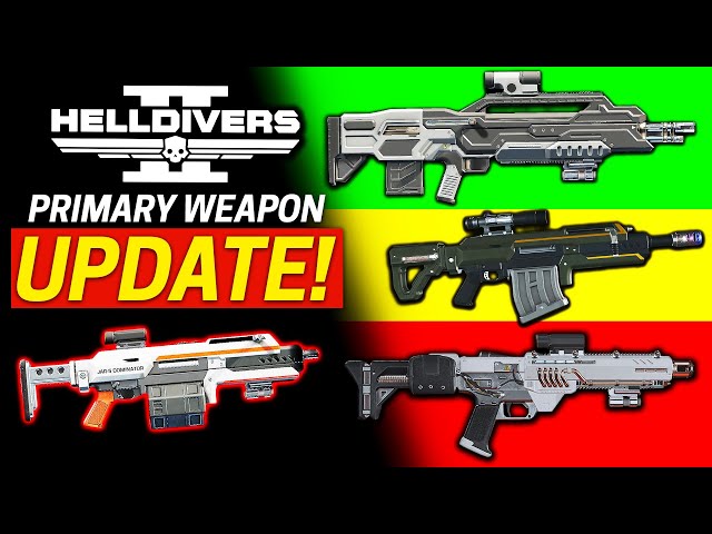 Helldivers 2 HUGE Primary Weapon Re-Balance Patch!