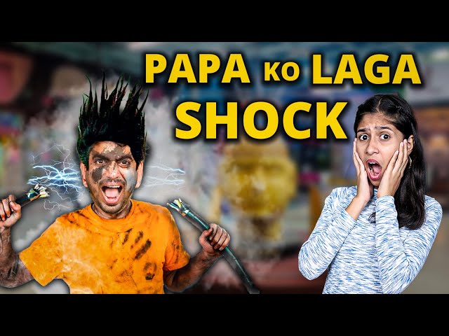 OH MY GOD | Papa Ko Laga Shock ?😱😱