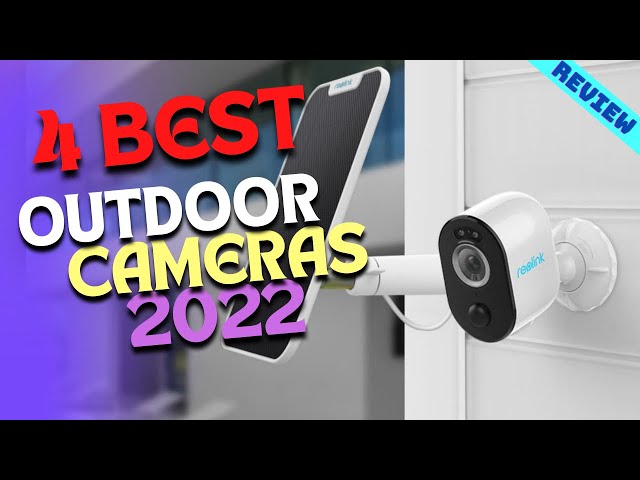 Best Smart Outdoor Security Cameras of 2022 | The 4 Best Outdoor Cams Review