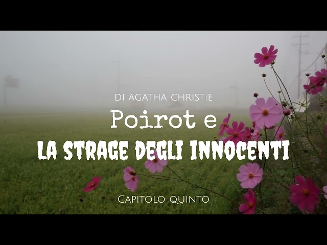 Poirot e la strage degli innocenti di Agatha Christie - Capitolo 5 di 26