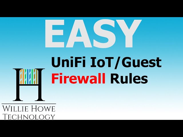 EASY IoT or Guest Firewall Rules in UniFi