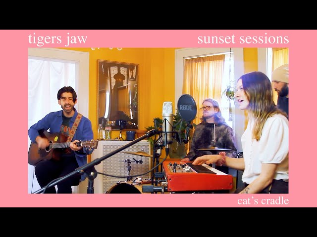 Tigers Jaw Sunset Sessions - Cat's Cradle