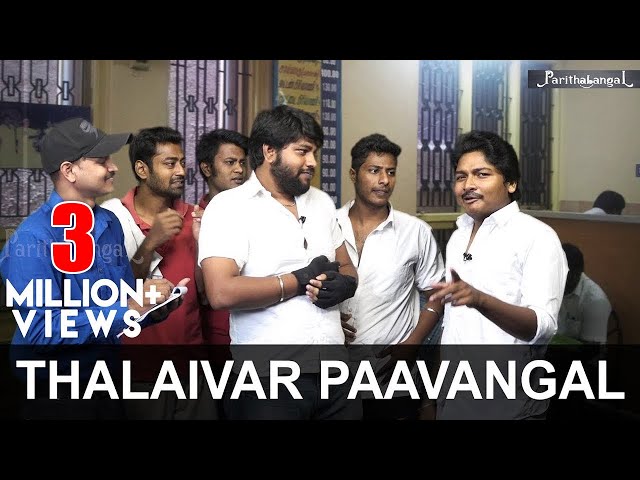 Thalaivar Paavangal |  Gopi Sudhakar | Parithabangal