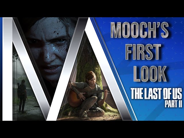 The Last of Us Part 2 First Look (Spoiler Free)