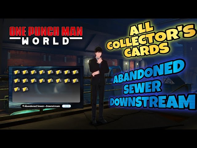 ALL COMPLIMENTARY COLLECTOR'S CARDS LOCATION DOWNSTREAM IN ONE PUNCH MAN: WORLD (FILIPINO)