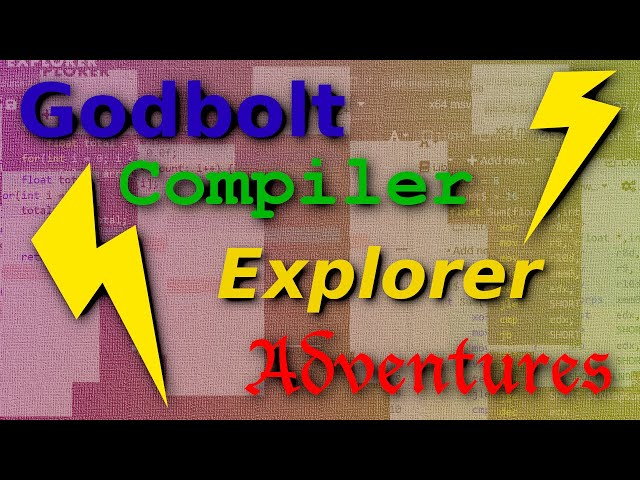 Godbolt Compiler Explorer Adventures