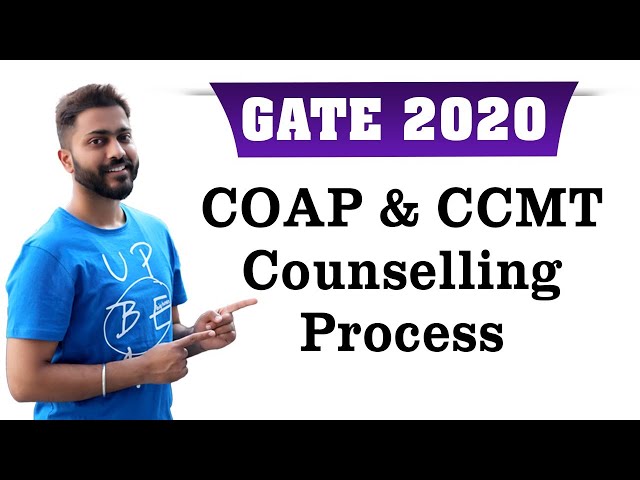 GATE 2020 Counselling Process | COAP & CCMT Counselling | Must Watch