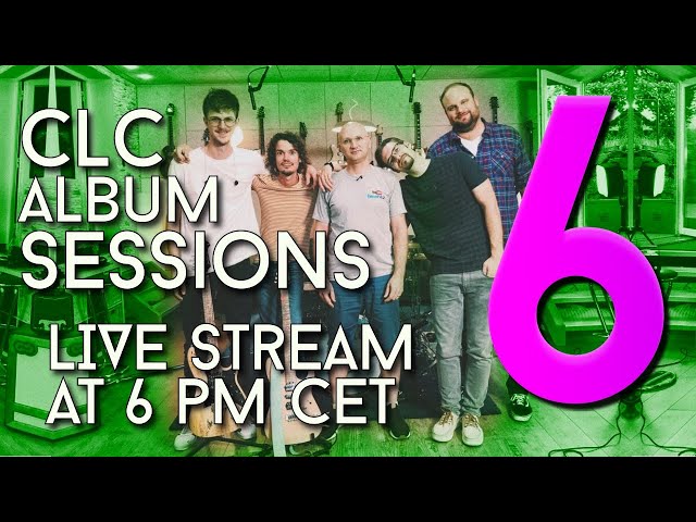 CLC Sessions Part VI - Starting on "HERE" - Saturday at 6pm CET