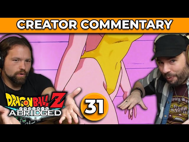Dragonball Z Abridged Creator Commentary | Episode 31
