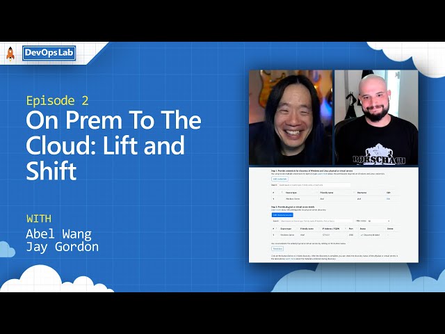 On Prem To The Cloud: Lift and Shift (Ep 2)