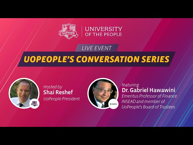 UoPeople's Conversation Series Ep 9 feat. Dr. Gabriel Hawawini