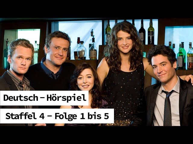 How I Met Your Mother - Staffel 4 (Folge 1-5) Hörspiel/Blackscreen Deutsch