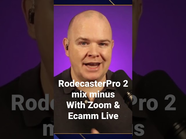 Rodecaster Pro 2 for Zoom & EcammLive