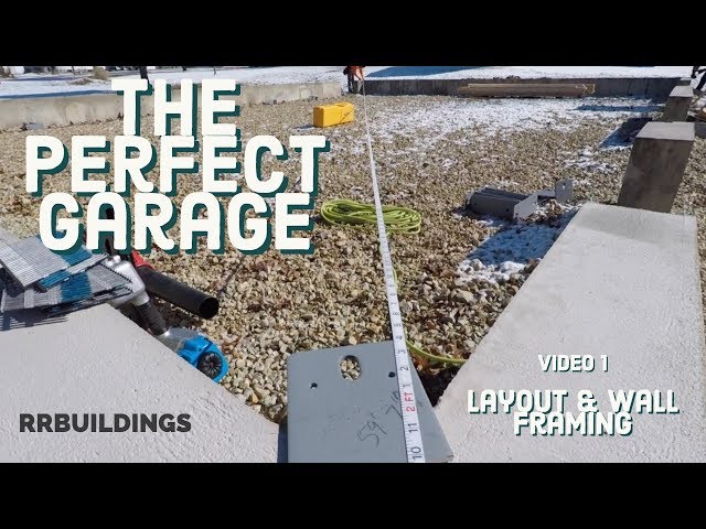 Best Garage Video 1 (Layout and Framing)