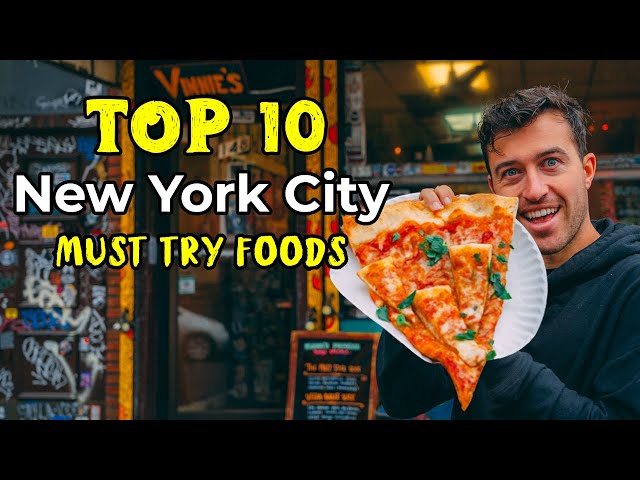 Top 10 NYC Foods You MUST try Before you DIE