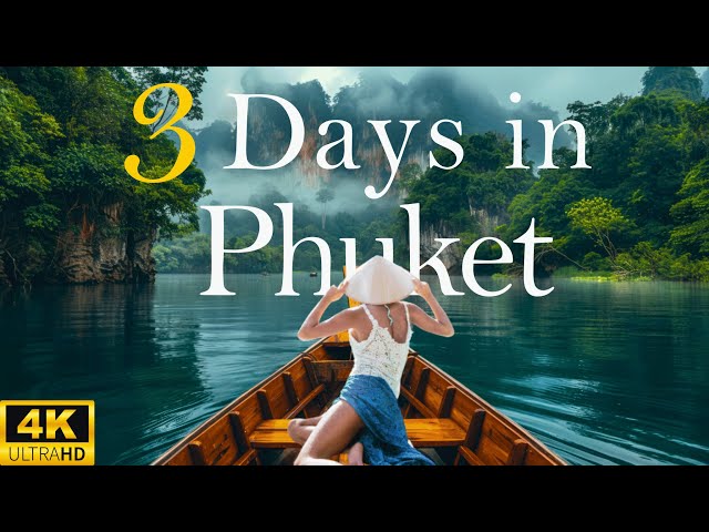 How to Spend 3 Days in PHUKET Thailand | Travel Itinerary