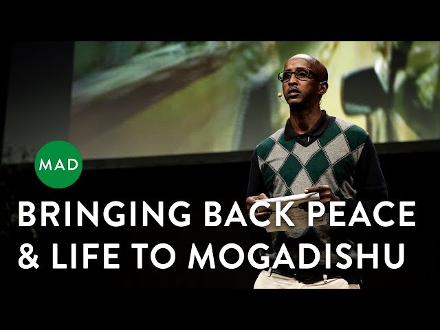 Bringing Back Peace & Life to Mogadishu | Ahmed Jama